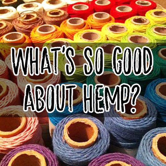 What's so Good about Hemp?